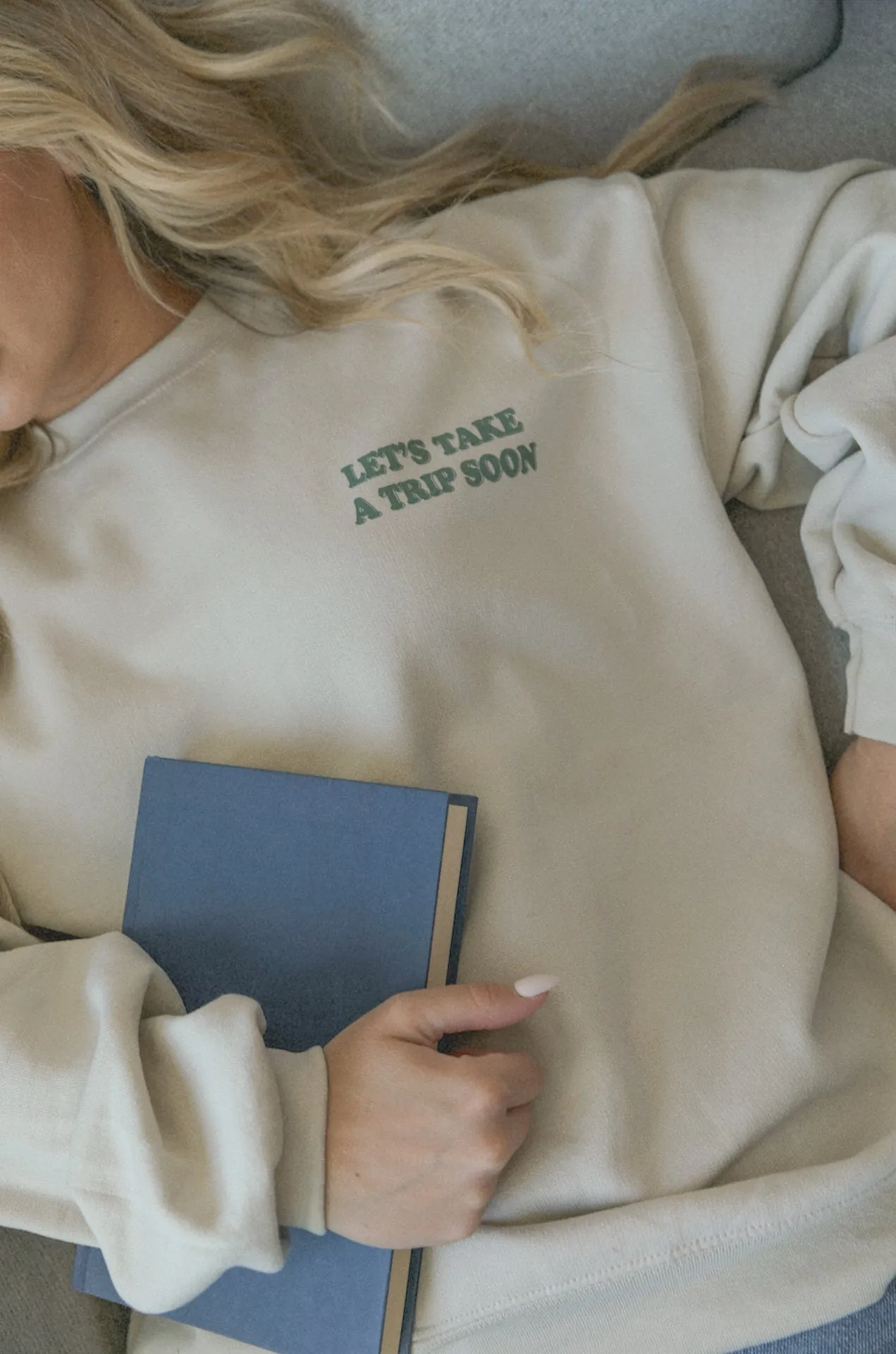 Lets take a trip soon sweatshirt