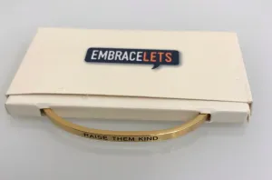 Raise Them Kind Stainless Steel Bracelet